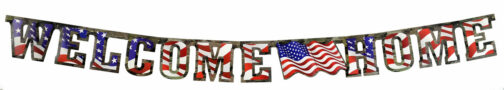 American Heroes Patriotic Banner "Welcome Home"